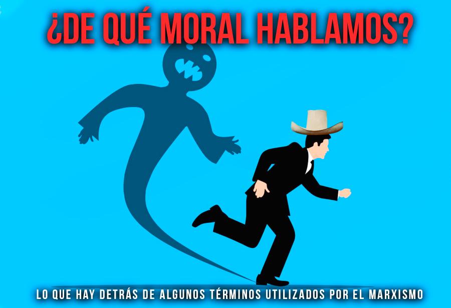 ¿De qué moral hablamos?