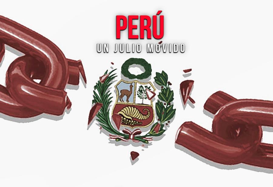 Perú: un julio movido