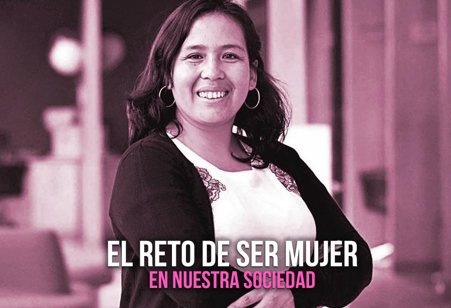 El reto de ser mujer en nuestra sociedad