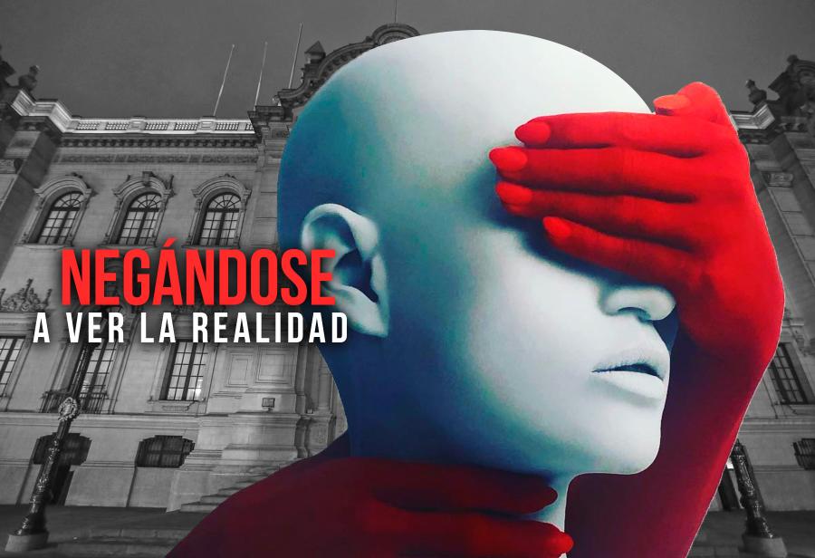 Negándose a ver la realidad