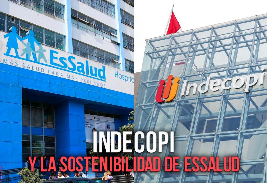 Indecopi y la sostenibilidad de EsSalud