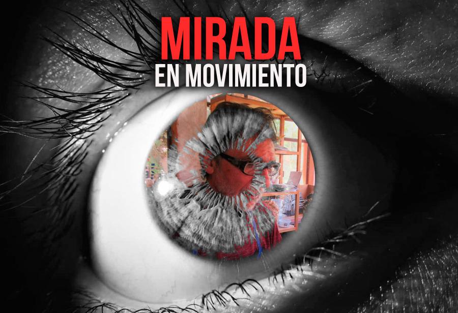 Mirada en movimiento