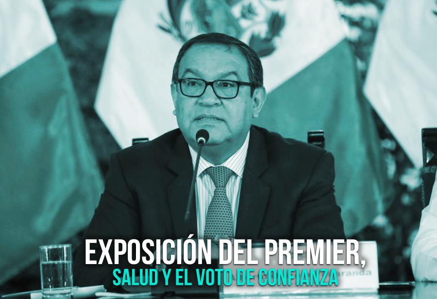 Exposición del premier, salud y el voto de confianza