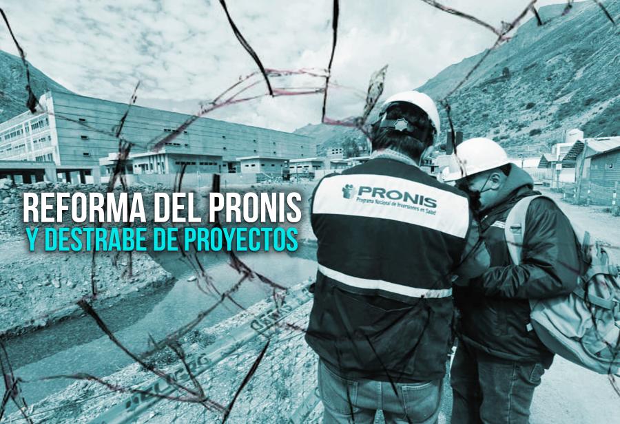 Reforma del Pronis y destrabe de proyectos