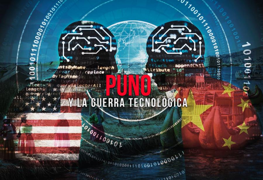 Puno y la guerra tecnológica