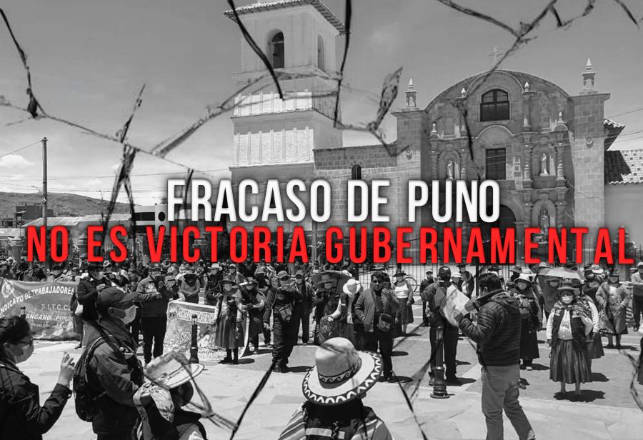 Fracaso de Puno no es victoria gubernamental