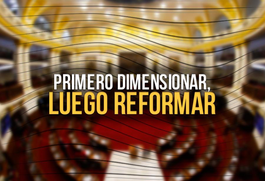 Primero dimensionar, luego reformar