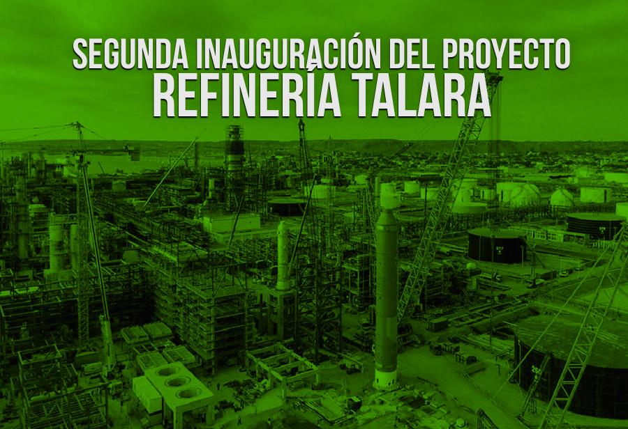 Segunda inauguración del proyecto Refinería Talara
