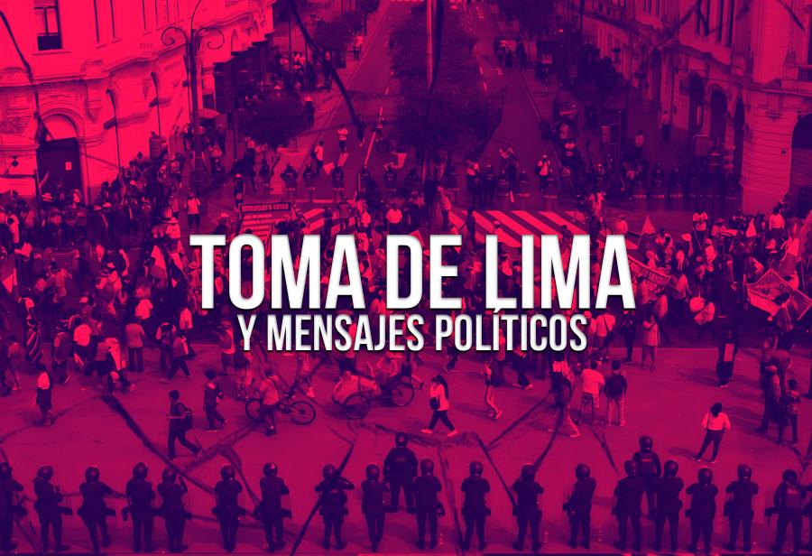 Toma de Lima y mensajes políticos