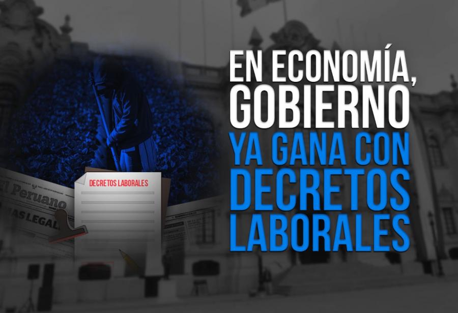 En economía, Gobierno ya gana con decretos laborales